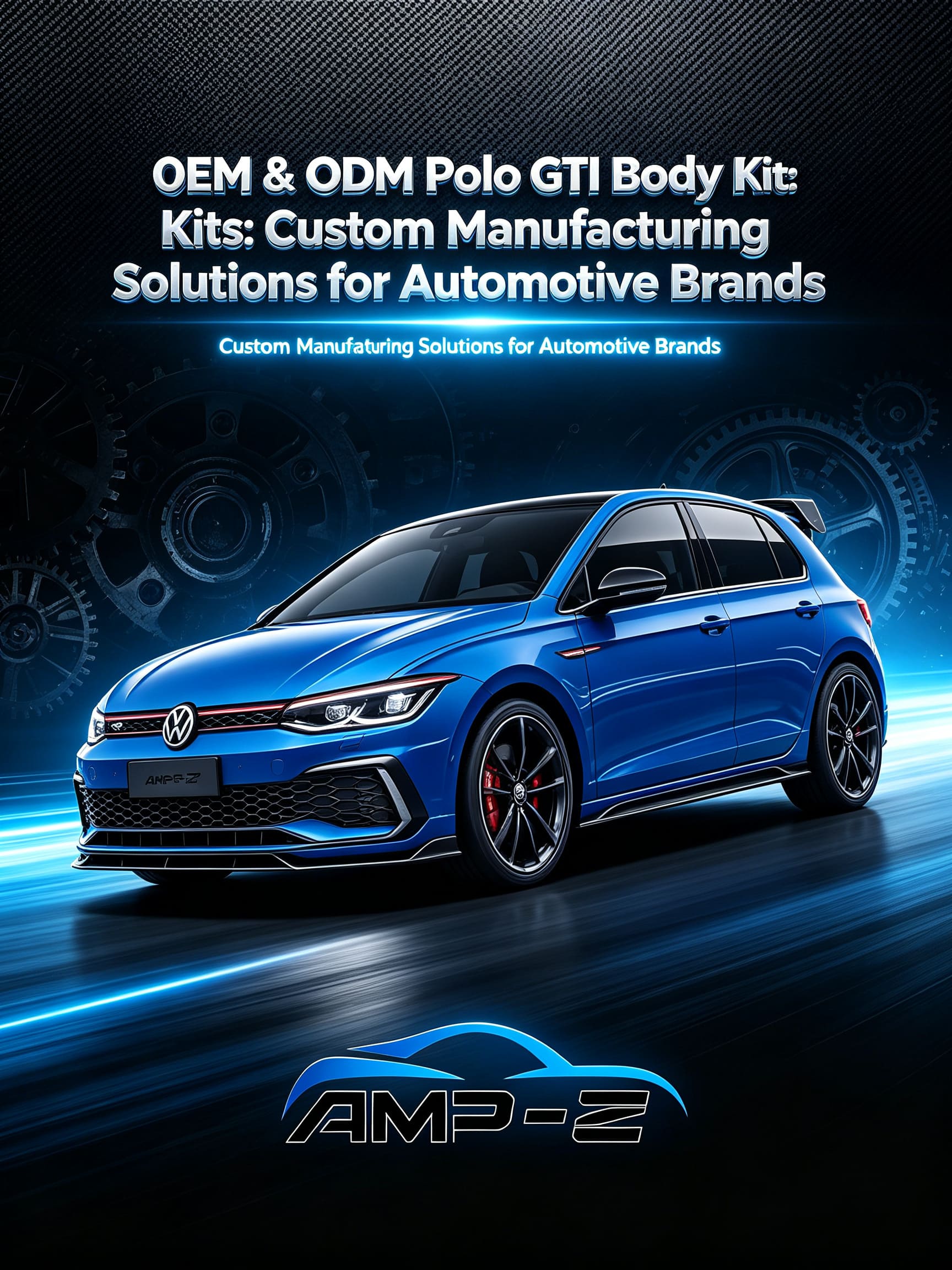 تصنيع المعدات الأصلية وتصنيع التصميم الشخصي Polo حلول التصنيع المخصصة لمجموعات هيكل GTI لماركات السيارات.jpg